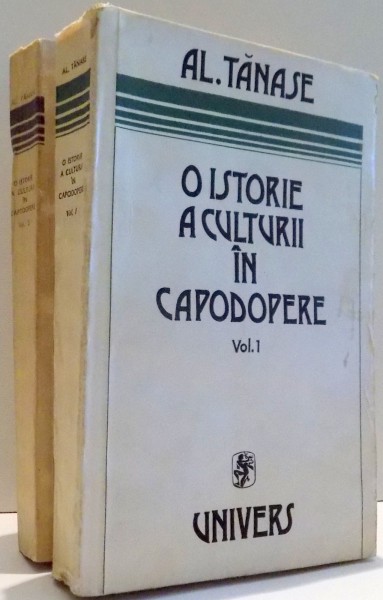 O ISTORIE A CULTURII IN CAPODOPERE de AL. TANASE , VOL I-II ,  1984