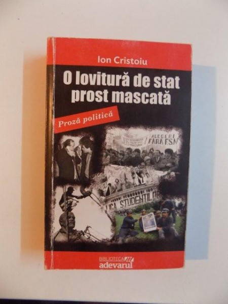 O LOVITURA DE STAT PROST MASCATA de ION CRISTOIU , 2010