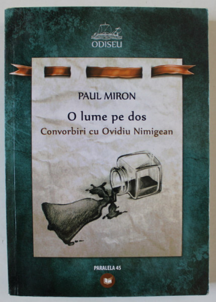 O LUME PE DOS de PAUL MIRON , CONVORBIRI cu OVIDIU NIMIGEAN , ANII ' 2000