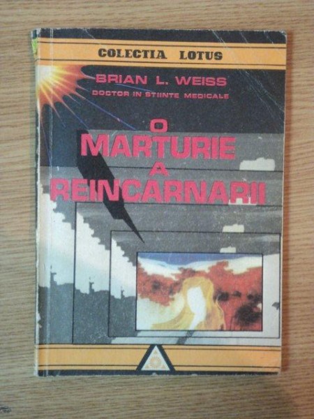 O MARTURIE A REINCARNARII de BRIAN L. WEISS , 1992