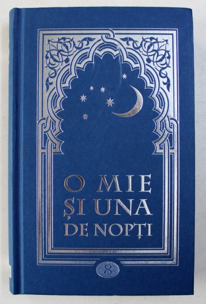 O MIE SI UNA DE NOPTI , VOLUMUL VIII , 2009