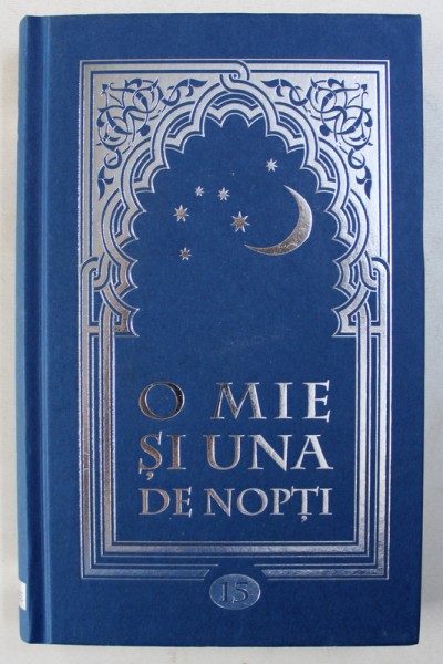 O MIE SI UNA DE NOPTI , VOLUMUL XV  , 2009