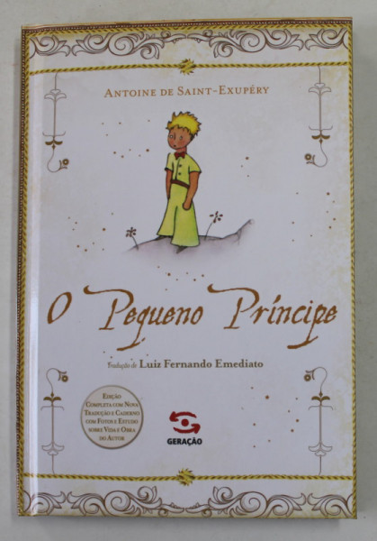 O PEQUENO PRINCIPE de ANTOINE DE SAINT - EXUPERY , 2020, EDITIE IN LIMBA PORTUGHEZA