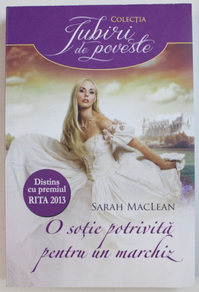 O SOTIE POTRIVITA PENTRU UN MARCHIZ de SARAH MACLEAN , 2013