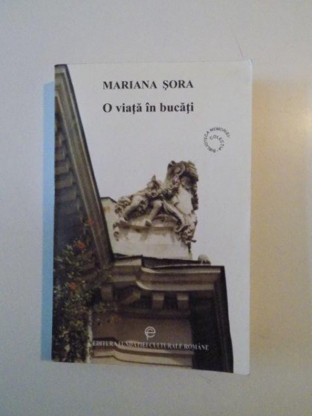 O VIATA IN BUCATI de MARIANA SORA 2001