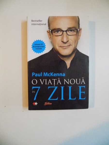 O VIATA NOUA IN 7 ZILE de PAUL MCKENNA , 2011 *NU PREZINTA CD