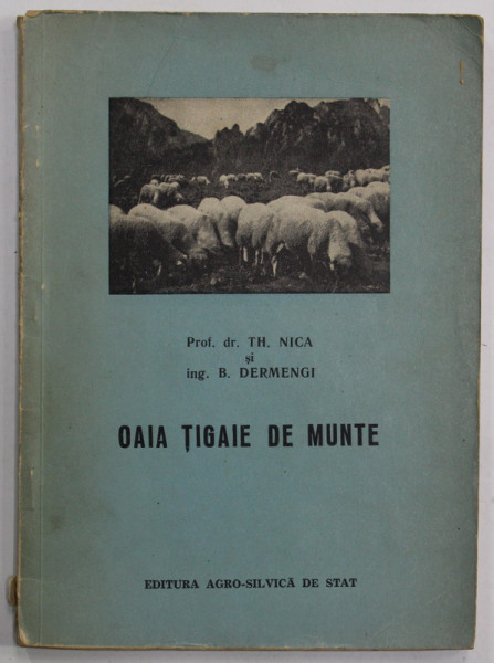 OAIA TIGAIE DE MUNTE de TH. NICA si B. DERMENGI  , 1955