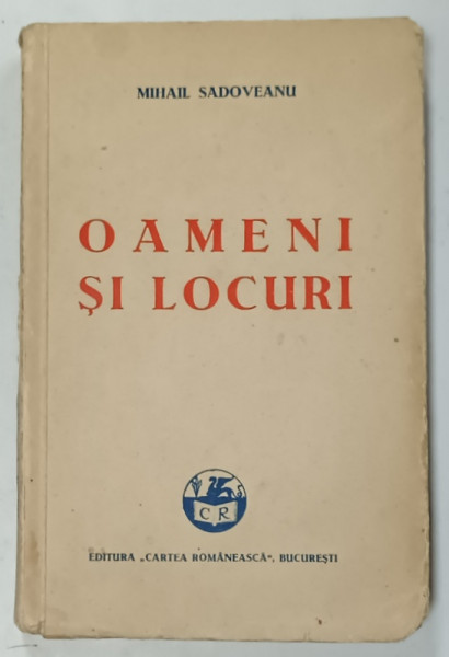 OAMENI SI LOCURI de MIHAIL SADOVEANU , 1929