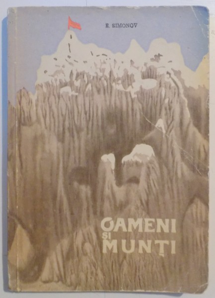 OAMENI SI MUNTI de EVGHENI SIMONOV , 1962