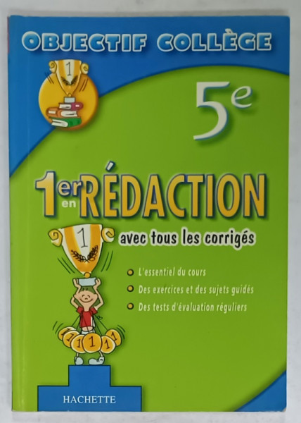 OBJECTIF COLLEGE , 5e , 1 er en REDACTION , AVEC TOUS LES CORRIGES par MORGAN SENAN , 2003