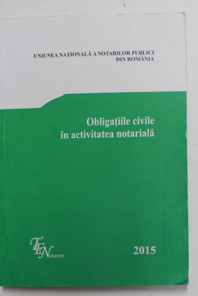 OBLIGATIILE CIVILE IN ACTIVITATEA NOTARIALA , 2015