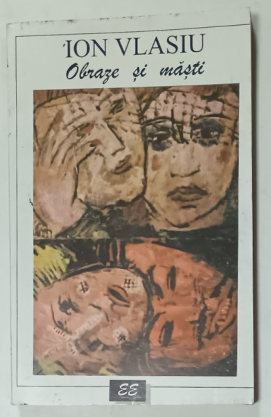 OBRAZE SI MASTI de ION VLASIU , 1995