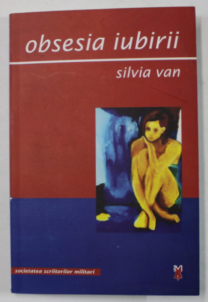 OBSESIA IUBIRII , versuri de SILVIA VAN , 2006, DEDICATIE *