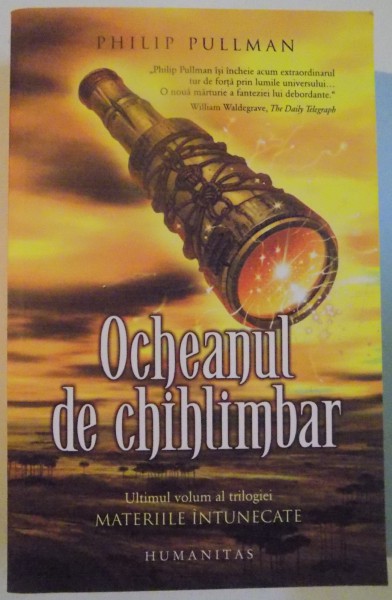 OCHEANUL DE CHIHLIMBAR de PHILIP PULLMAN , 2013