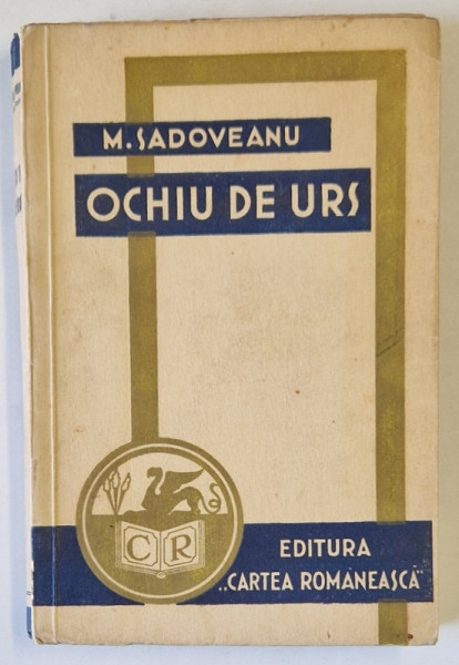 OCHIU DE URS de MIHAIL SADOVEANU  , 1938