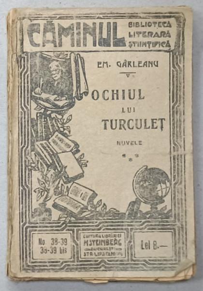 OCHIUL LUI TURCULET , nuvele de EM. GARLEANU ,  1915