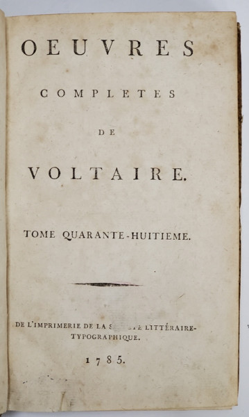 OEUVRE COMPLETES DE VOLTAIRE - TOME QUARANTE - HUITIEME   , 1785