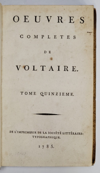 OEUVRE COMPLETES DE VOLTAIRE - TOME QUINZIEME , 1785