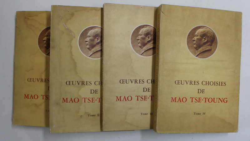 OEUVRES CHOISIES DE MAO TSE - DUNG , VOLUMELE I - IV , 1967, PREZINTA PETE SI HALOURI DE APA *