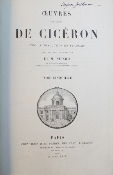 OEUVRES COMPLETES DE CICERON AVEC LA TRADUCTION EN FRANCAIS de M. NISARD, TOME CINQUIEME, 1864