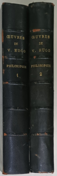 OEUVRES COMPLETES de VICTOR HUGO , PHILOSOPHIE   , VOL. I - II , gravures a l 'eau forte d ápres FRANCOIS FLAMENG , 1908