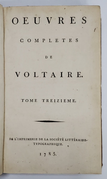 OEUVRES COMPLETES DE VOLTAIRE , TOME TREIZIEME   , 1785