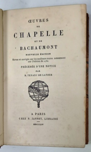 OEUVRES de CHAPELLE et de BACHAUNONT , 1854 , CONTINE EX - LIBRIS , ILUSTRATA CU GRAVURI