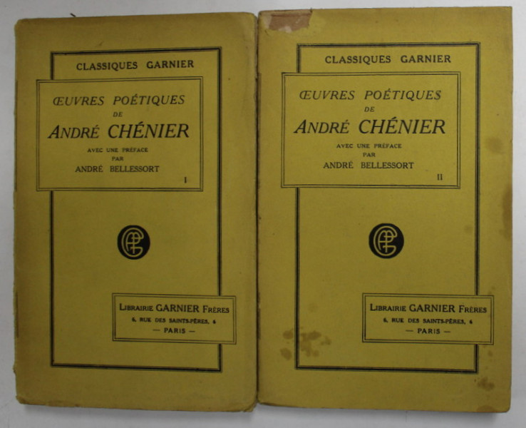 OEUVRES POETIQUES de  ANDRE CHENIER , VOLUMELE I - II , 1924 , PREZINTA PETE SI URME DE UZURA , MICI LIPSURI