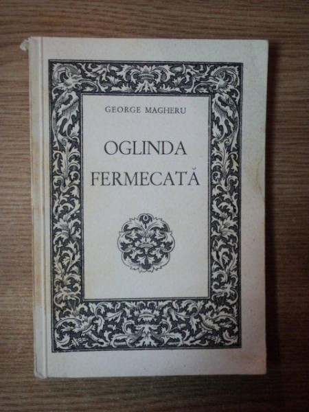 OGLINDA FERMECATA SAU DIVINA RE-CREATIUNE de GEORGE MAGHERU , 1944