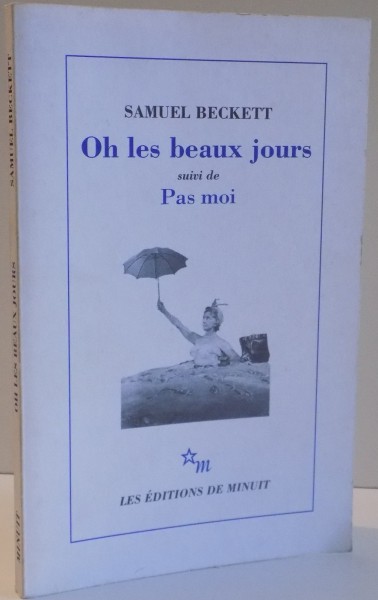 OH LES BEAUX JOURS SUIVI DE PAS MOI par SAMUEL BECKETT , 1974