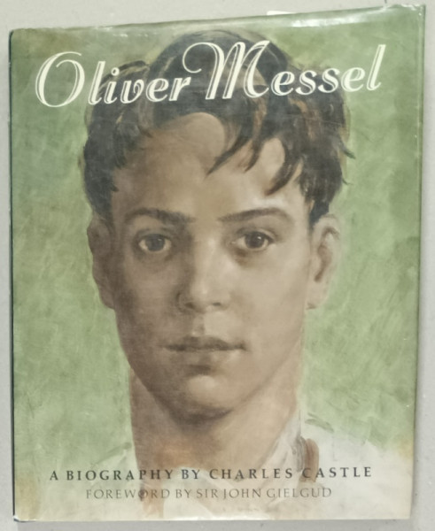 OLIVER MESSEL , A  BIOGRAPHY by CHARLIE CASTLE , 1986