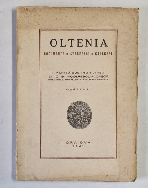 OLTENIA - REVISTA - DOCUMENTE , CERCETARI , CULEGERI , CARTEA II , NR. 1-4 , CRAIOVA , 1941