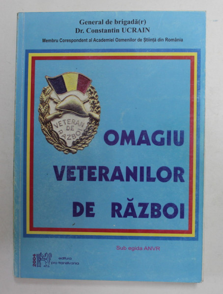 OMAGIU VETERANILOR DE RAZBOI de CONSTANTIN UCRAIN , 2004