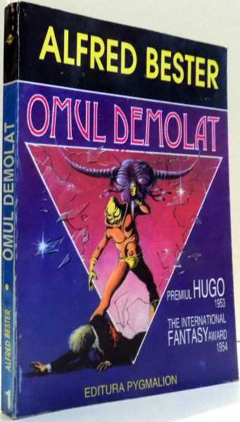 OMUL DEMOLAT de ALFRED BESTER , 1994