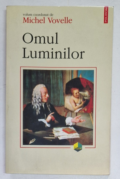 OMUL LUMINILOR de MICHEL VOVELLE  2000