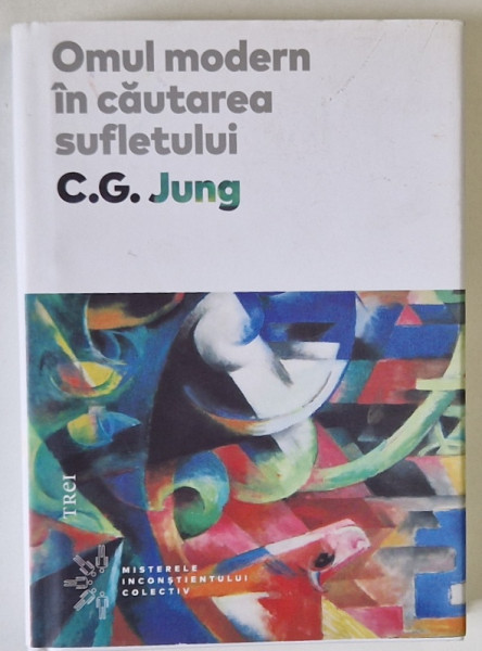 OMUL MODERN IN CAUTAREA SUFLETULUI de C.G. JUNG , 2021