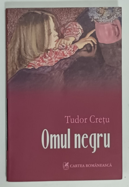 OMUL NEGRU de TUDOR CRETU , 2008