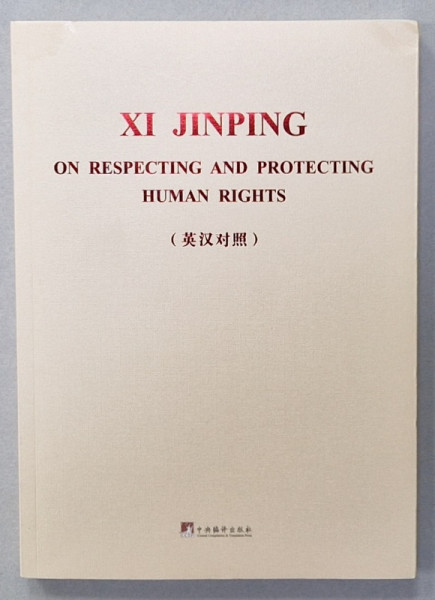 ON RESPECTING AND PROTECTING HUMAN RIGHTS by XI JINPING , 2022