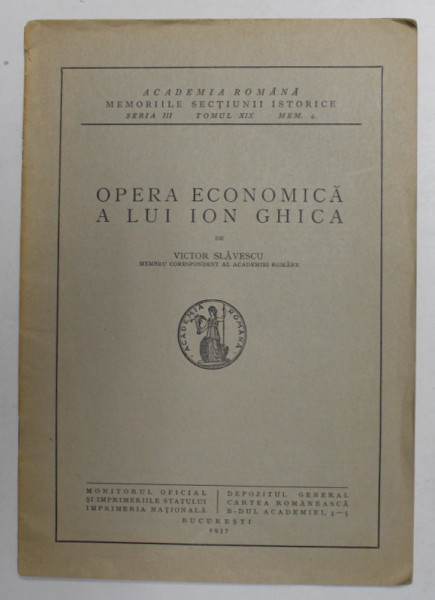 OPERA ECONOMICA A LUI ION GHICA de VICTOR SLAVESCU , 1937