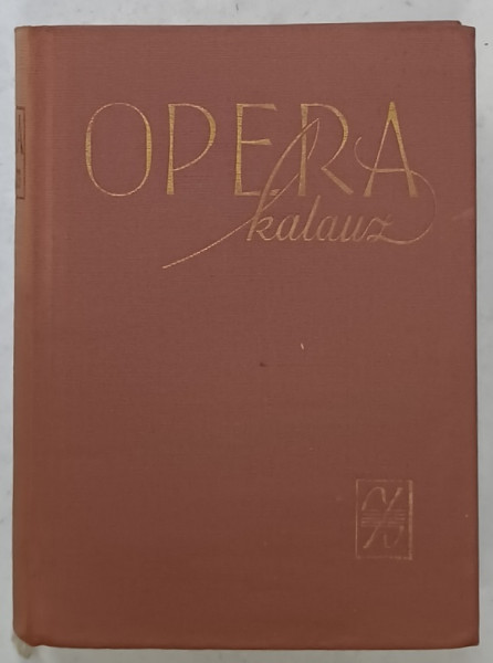 OPERAKALAUZ ( CALAUZA OPEREI ) de BALASSA IMRE ...GYORGY SANDOR , TEXT IN LIMBA MAGHIARA  , 1961