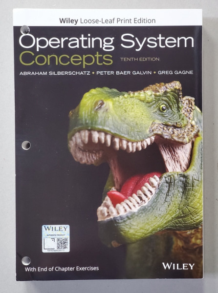 OPERATING SYSTEM CONCEPTS by ABRAHAM SILBERSCHAYZ ...GREG GAGNE , 2018 , EXEMPLAR NELEGAT !