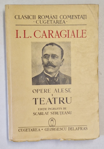 OPERE ALESE I: TEATRU de I.L. CARAGIALE  1940