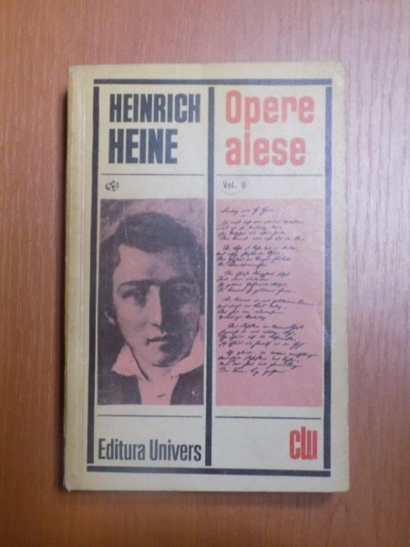 OPERE ALESE , VOL. II de HEINRICH HEINE , Bucuresti 1971