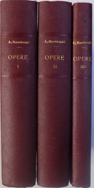 OPERE de ALEXANDRU MACEDONSKI, VOL I-III  1939