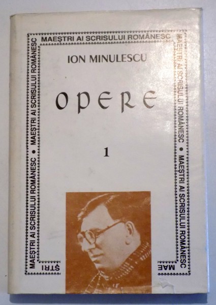 OPERE de ION MINULESCU , VOL. 1 , 1995