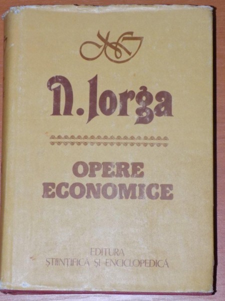 OPERE ECONOMICE de N. IORGA  1982