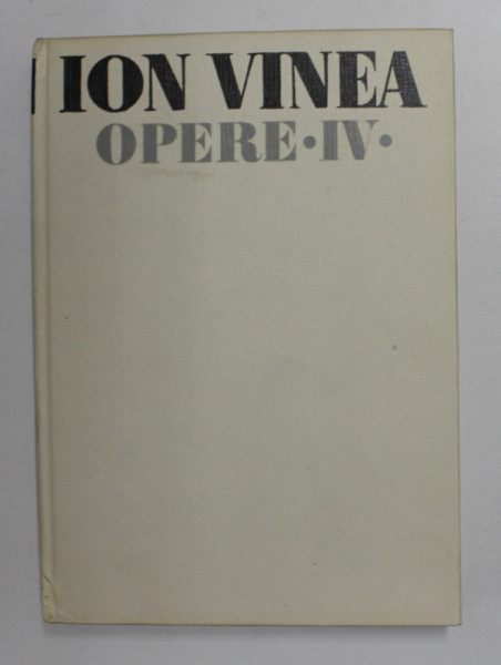 OPERE IV , PARADISUL SUSPINELOR de ION VINEA . 1974