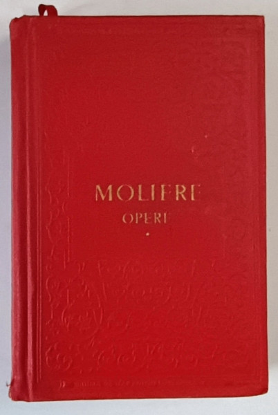 OPERE , VOLUMUL I de MOLIERE , 1955 *EDITIE CARTONATA