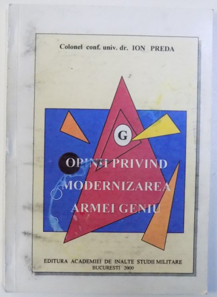 OPINII PRIVIND MODERNIZAREA ARMATEI GENIU de COLONEL ION PREDA , 2000