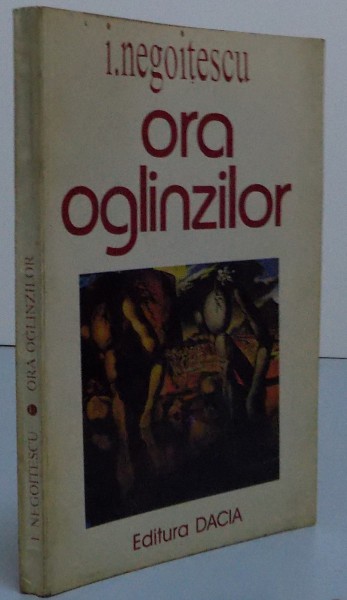 ORA OGLINZILOR de I. NEGOITESCU , 1997